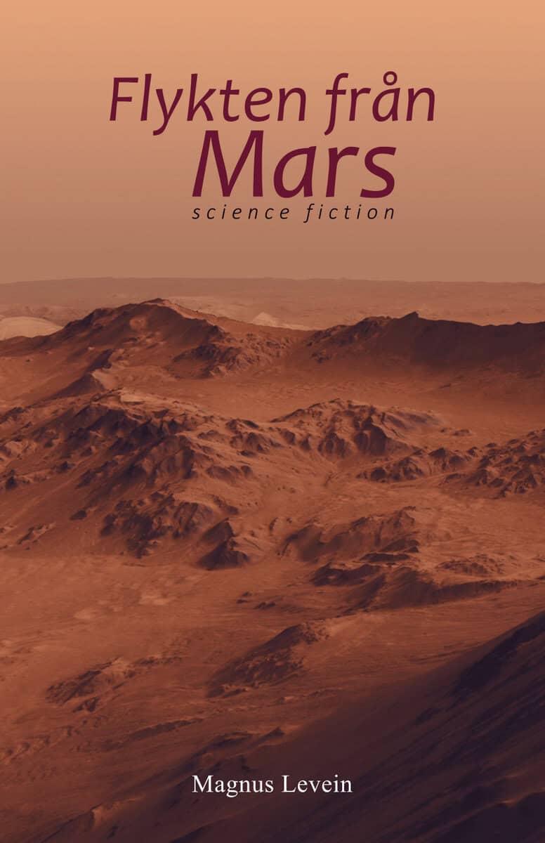 Magnus Levein | FLYKTEN FRÅN MARS