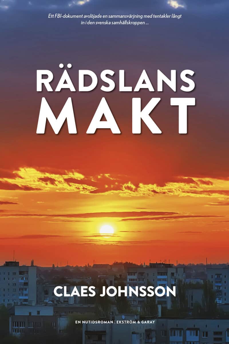 Claes Johnsson | RÄDSLANS MAKT