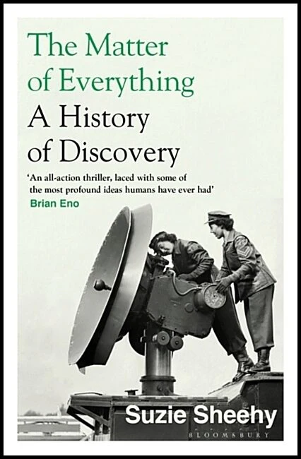 Suzie Sheehy | THE MATTER OF EVERYTHING