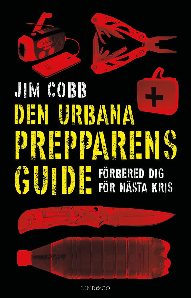 Jim Cobb | DEN URBANA PREPPARENS GUIDE : Förbered dig för nästa kris