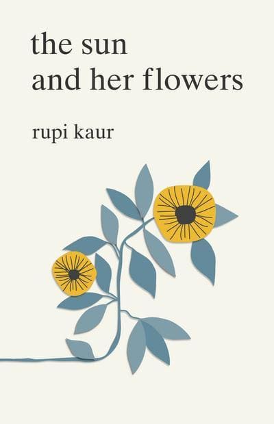 Rupi Kaur | SUN AND HER FLOWERS