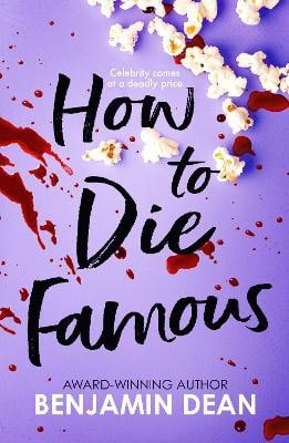 Benjamin Dean | HOW TO DIE FAMOUS