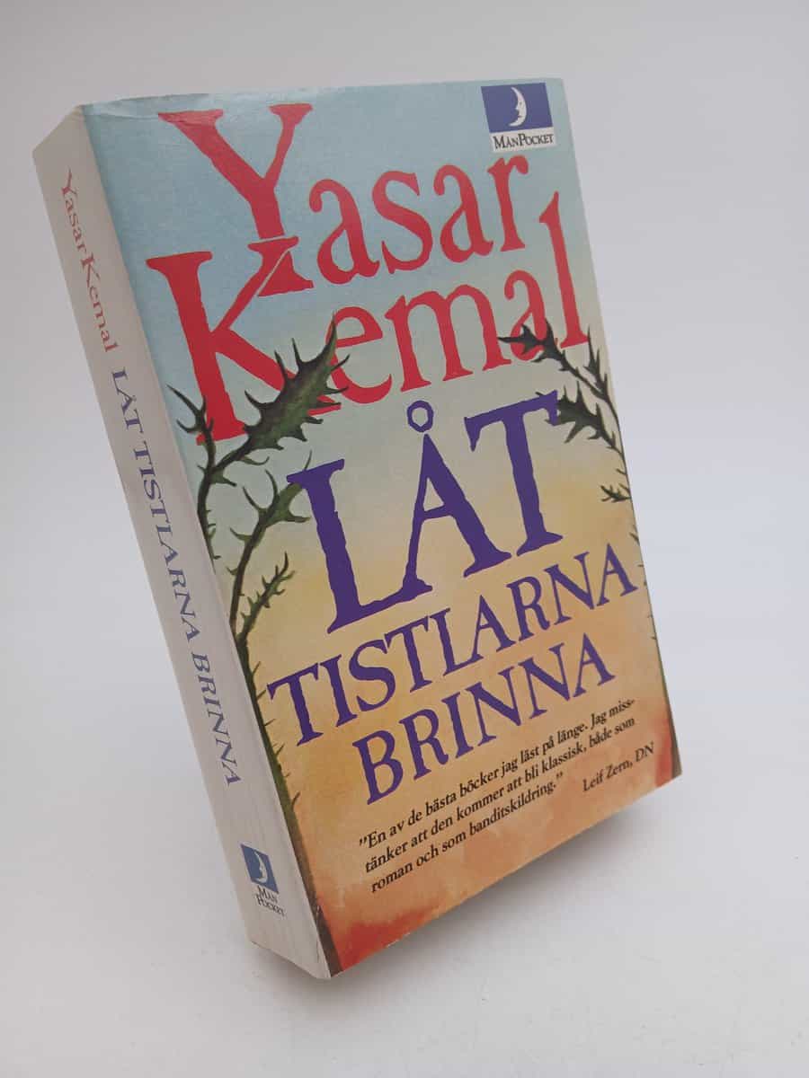Yaşar Kemal | LÅT TISTLARNA BRINNA!
