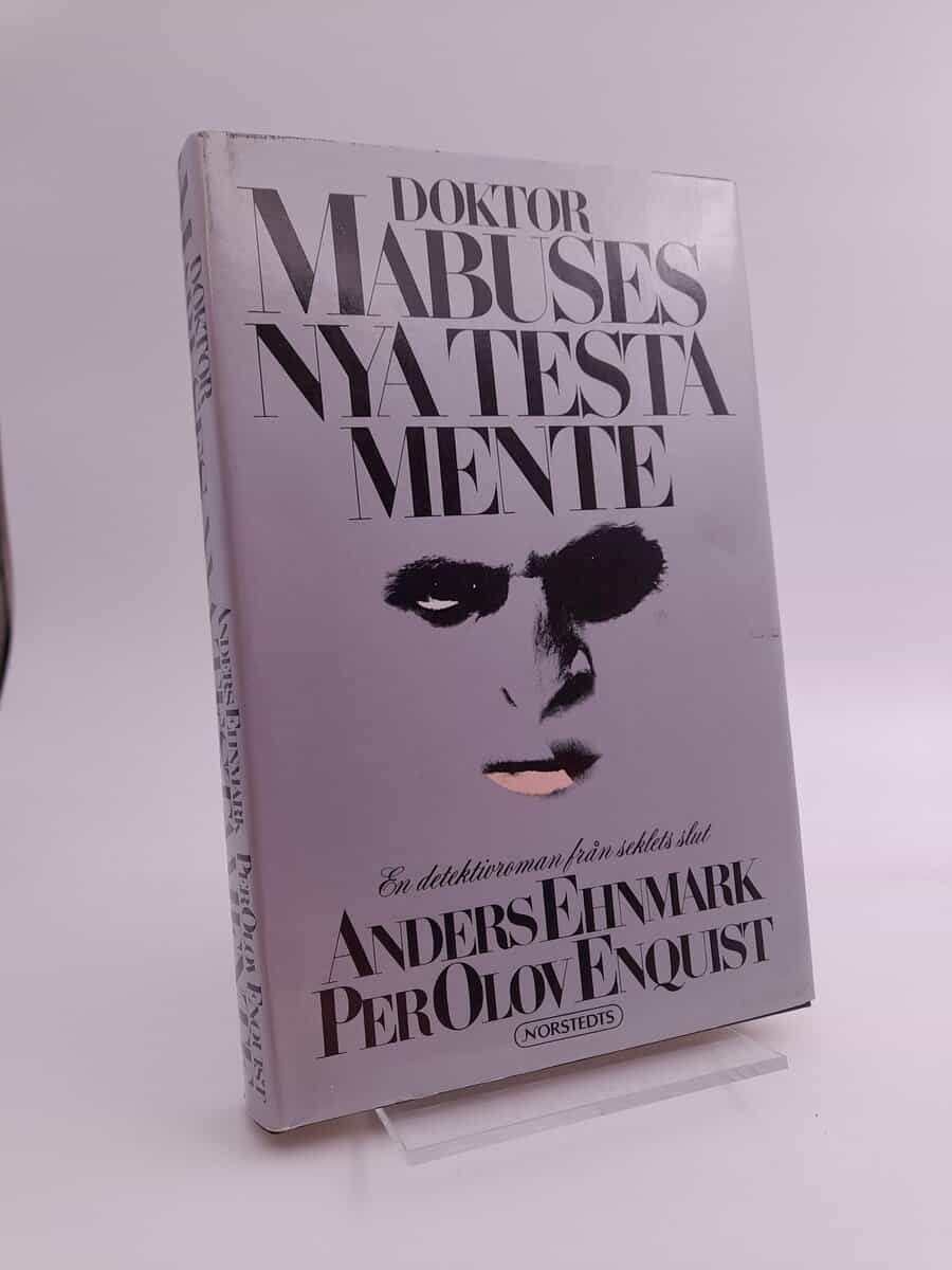 Ehnmark, Anders ; Enquist, Per Olov | DOKTOR MABUSES NYA TESTAMENTE : En detektivroman från seklets slut