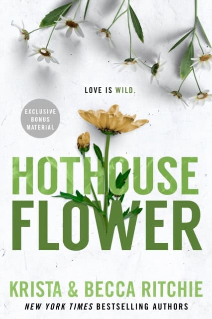 Ritchie, Krista ; Ritchie, Becca | HOTHOUSE FLOWER