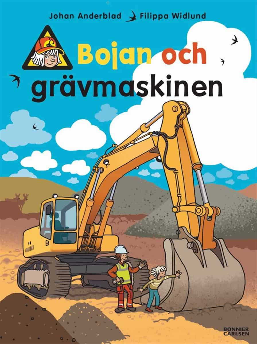 Anderblad, Johan ; Widlund, Filippa | BOJAN OCH GRÄVMASKINEN