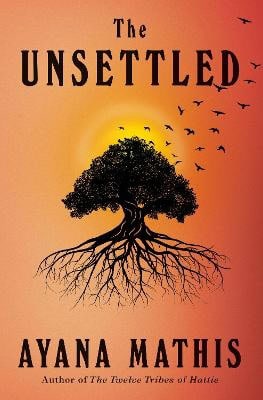 Ayana Mathis | THE UNSETTLED