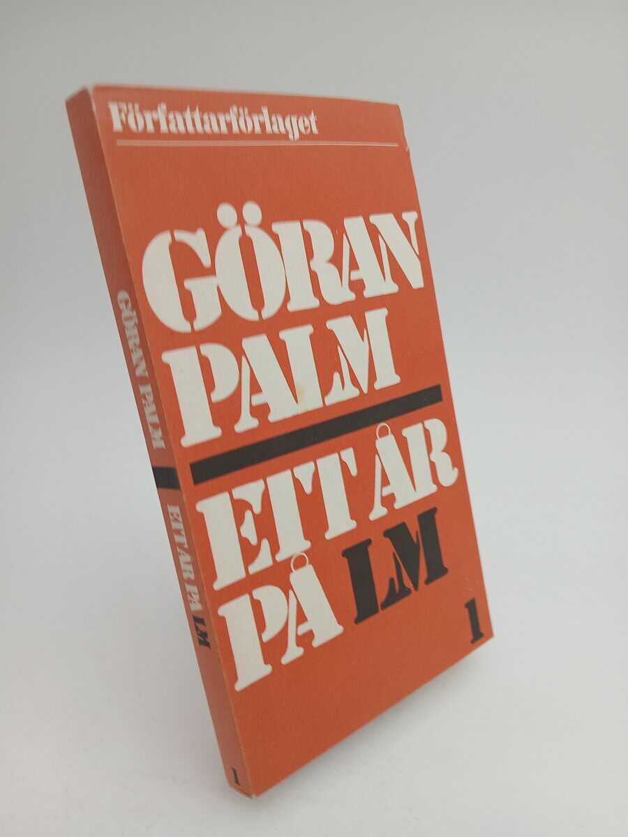 Göran Palm | ETT ÅR PÅ LM 1