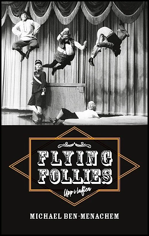 Michael Ben-Menachem | FLYING FOLLIES : UPP I LUFTEN : Upp i luften