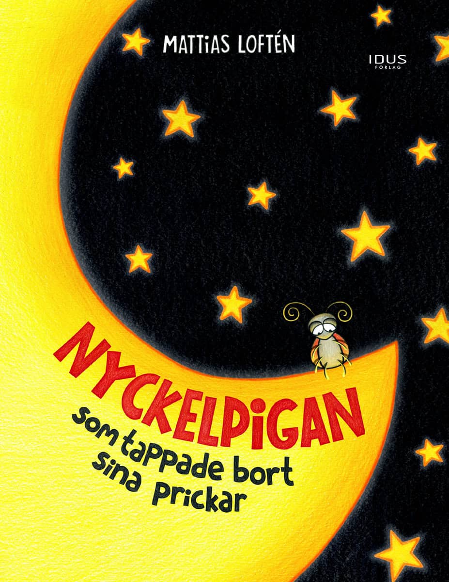 Mattias Loftén | NYCKELPIGAN SOM TAPPADE BORT SINA PRICKAR
