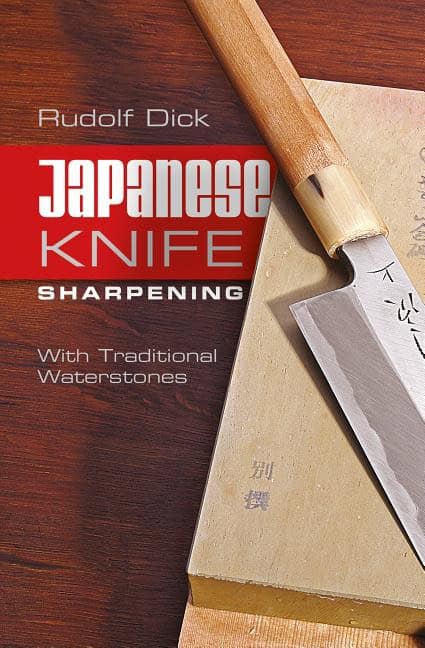 Rudolf Dick | JAPANESE KNIFE SHARPENING : With traditional waterstones