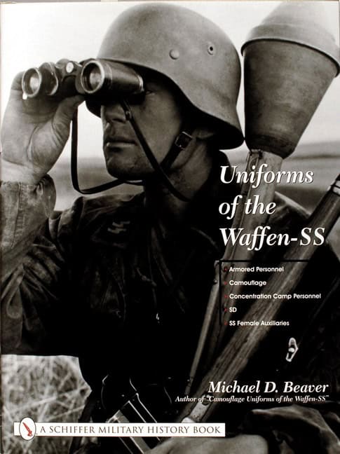 Michael D. Beaver | UNIFORMS OF THE WAFFEN-SS : Armored personnel - camouflage - concent