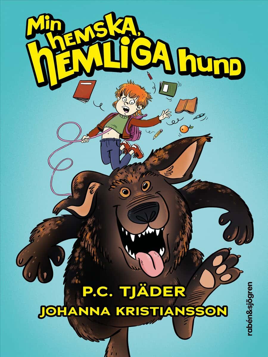 P.C. Tjäder | MIN HEMSKA, HEMLIGA HUND