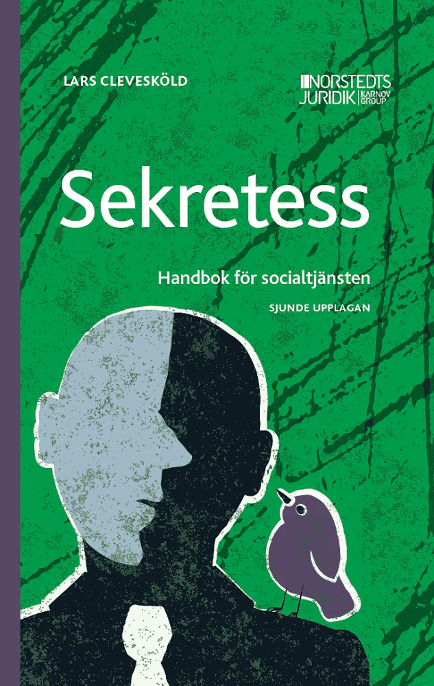 Lars Clevesköld | SEKRETESS : HANDBOK FÖR SOCIALTJÄNSTEN : Handbok för socialtjänsten