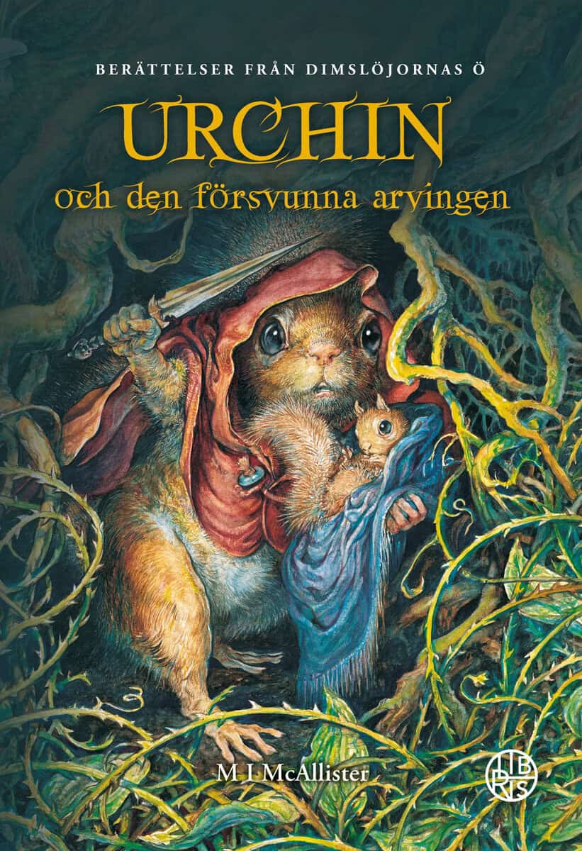 M. I. McAllister | URCHIN OCH DEN FÖRSVUNNA ARVINGEN