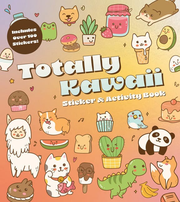 Editors of Chartwell Books | TOTALLY KAWAII STICKER  ACTIVITY BOOK