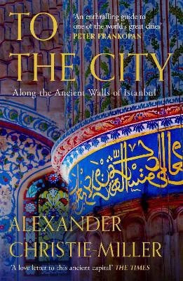 Alexander Christie-Miller | TO THE CITY