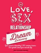 Kelly Sullivan Walden | THE LOVE, SEX, AND RELATIONSHIP DREAM DICTIONARY