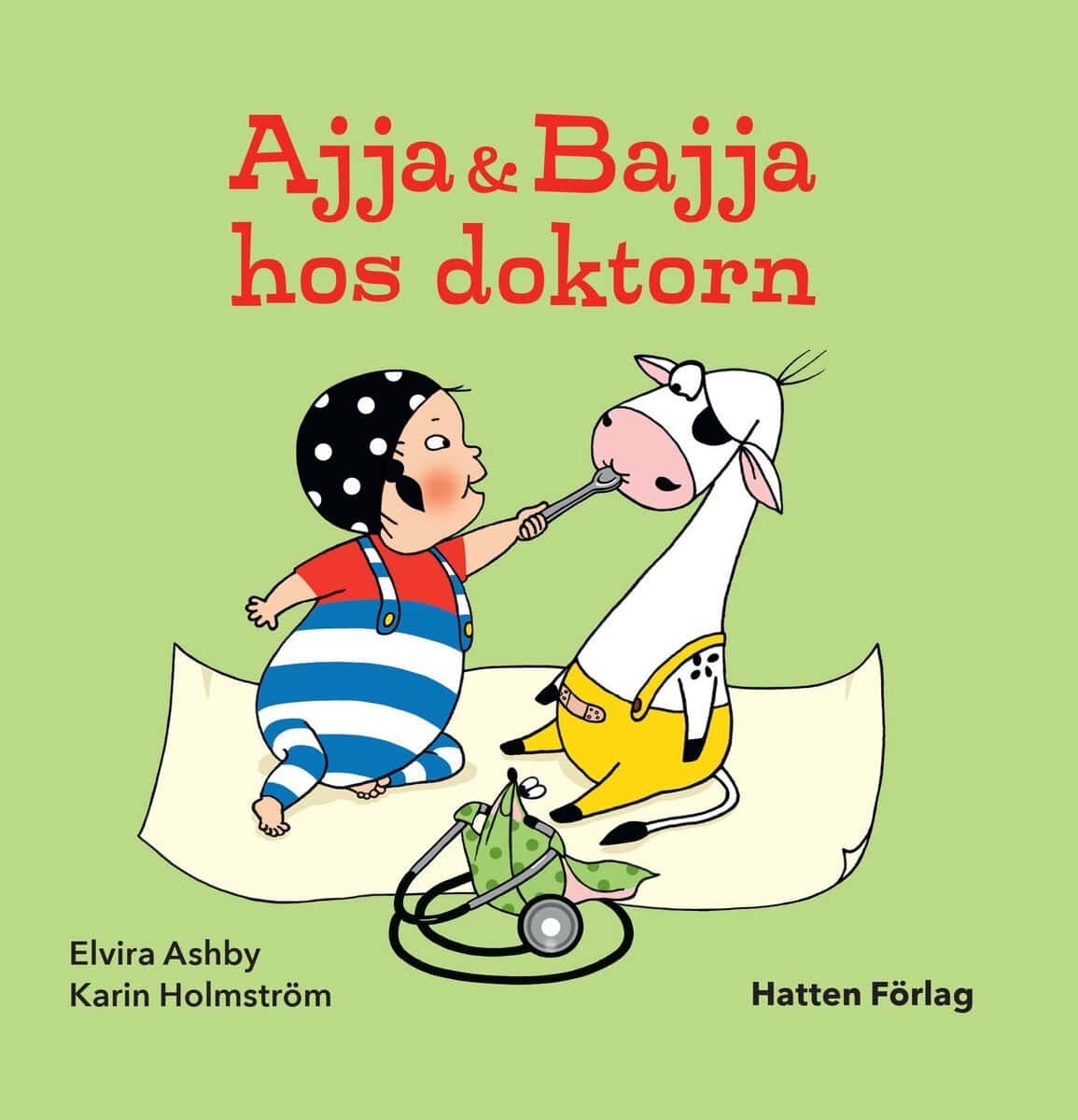 Ashby, Elvira ; Holmström, Karin | AJJA & BAJJA HOS DOKTORN