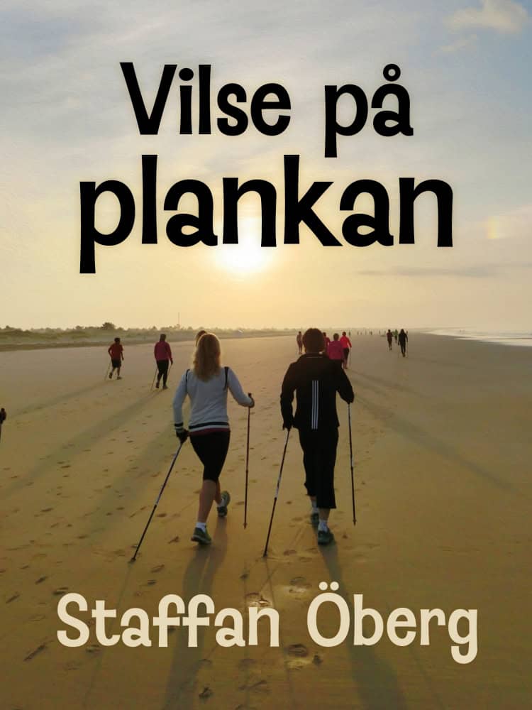 Staffan Öberg | VILSE PÅ PLANKAN