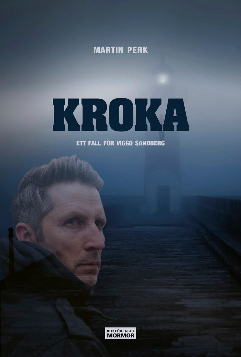 Martin Perk | KROKA : Ett fall för Viggo Sandberg