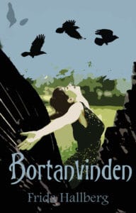 Frida Hallberg | BORTANVINDEN