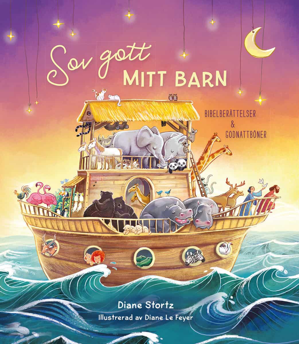 Diane Stortz | SOV GOTT MITT BARN : Bibelberättelser & godnattböner