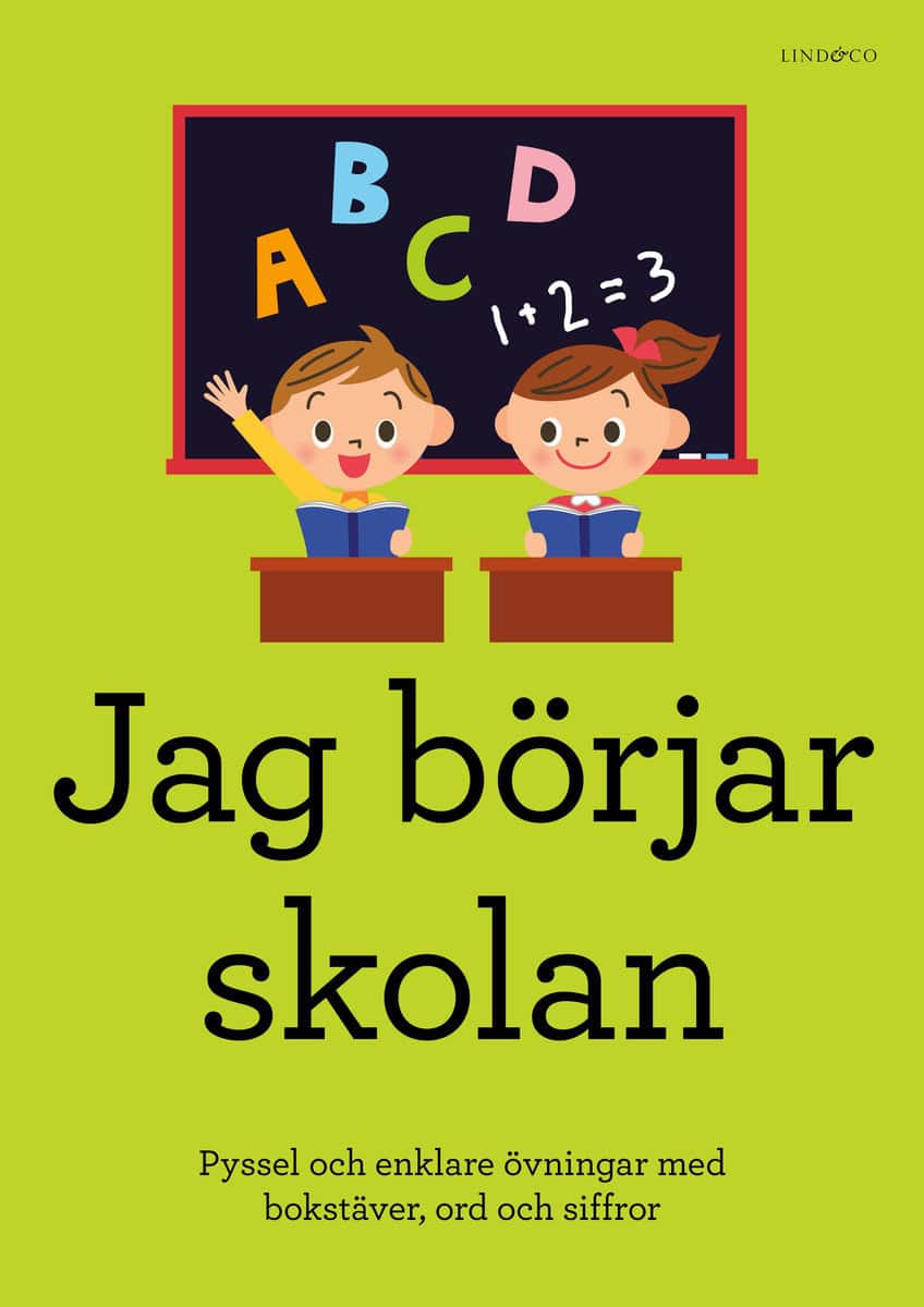Sten Johnson | JAG BÖRJAR SKOLAN : Pyssel och enklare övningar med bokstäver, ord och siffror