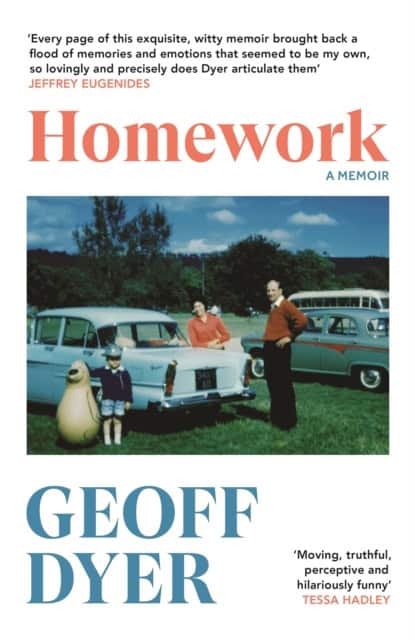 Geoff Dyer | HOMEWORK