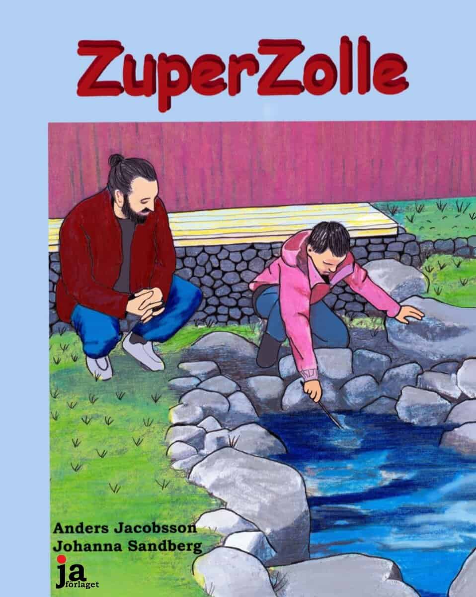Sandberg, Johanna ; Jacobsson, Anders | ZUPER ZOLLE