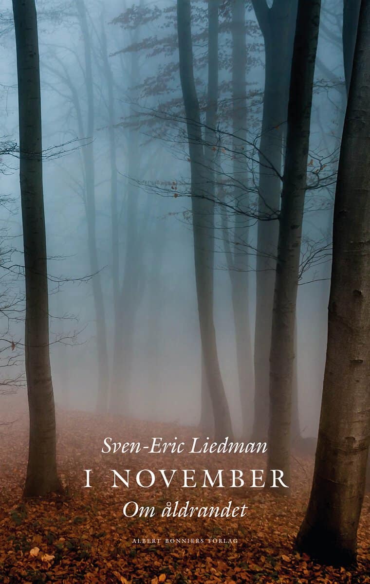 Sven-Eric Liedman | I NOVEMBER : Om åldrandet