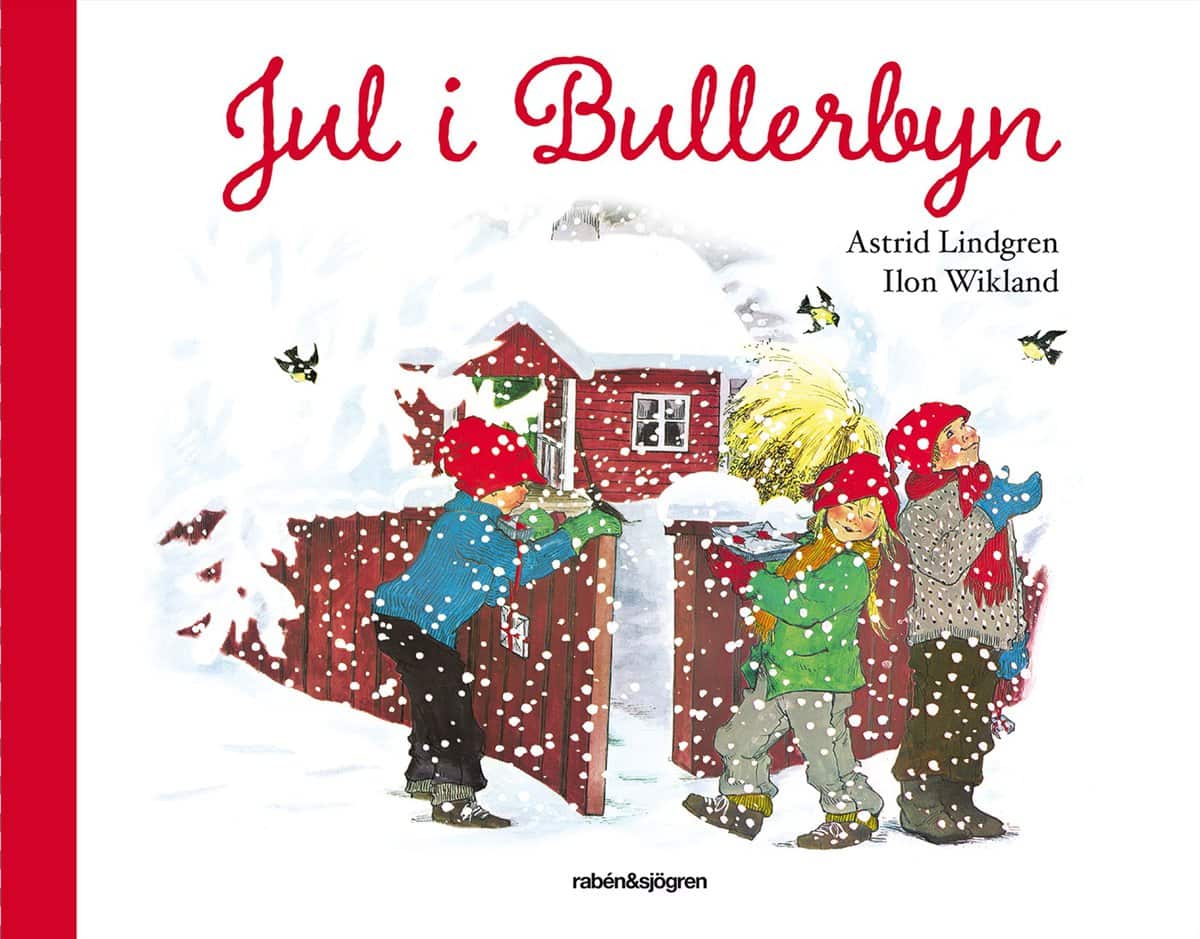 Astrid Lindgren | JUL I BULLERBYN