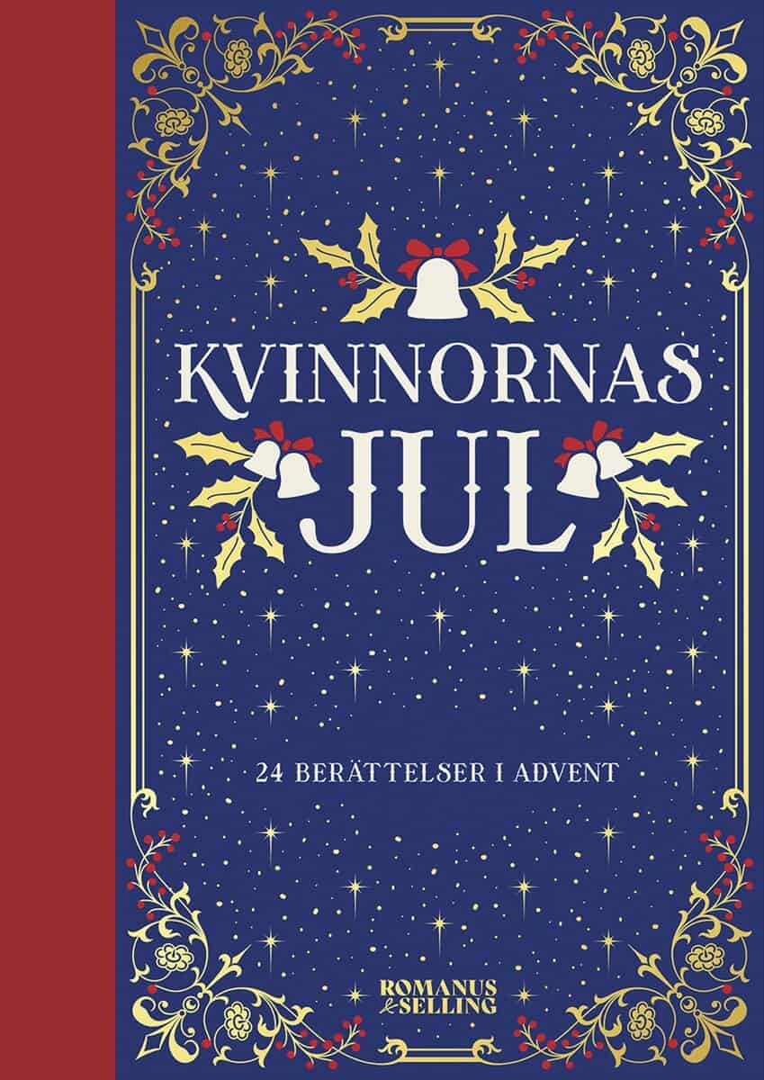KVINNORNAS JUL : 24 berättelser i advent