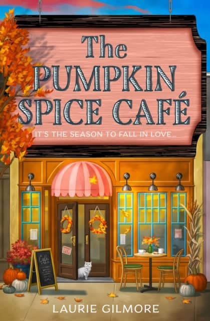 Laurie Gilmore | THE PUMPKIN SPICE CAFÉ