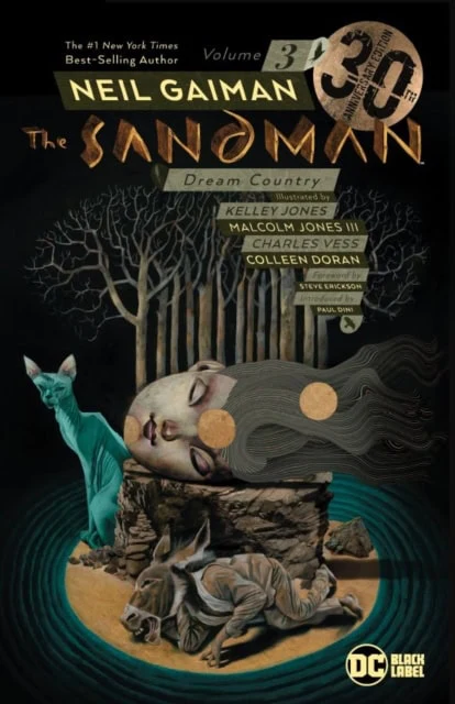 Neil Gaiman | SANDMAN VOL. 3: DREAM COUNTRY 30TH ANNIVERSARY EDITION : Dream Country 30th Anniversary Edition