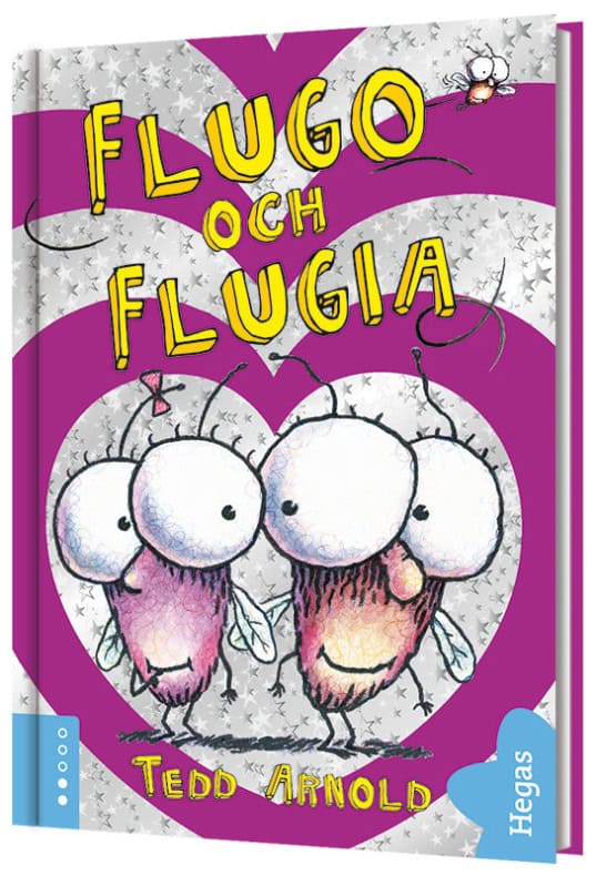 Tedd Arnold | FLUGO OCH FLUGIA
