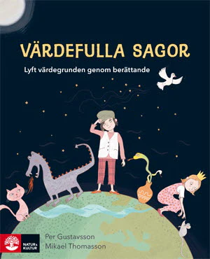 Gustavsson, Per ; Thomasson, Mikael | VÄRDEFULLA SAGOR