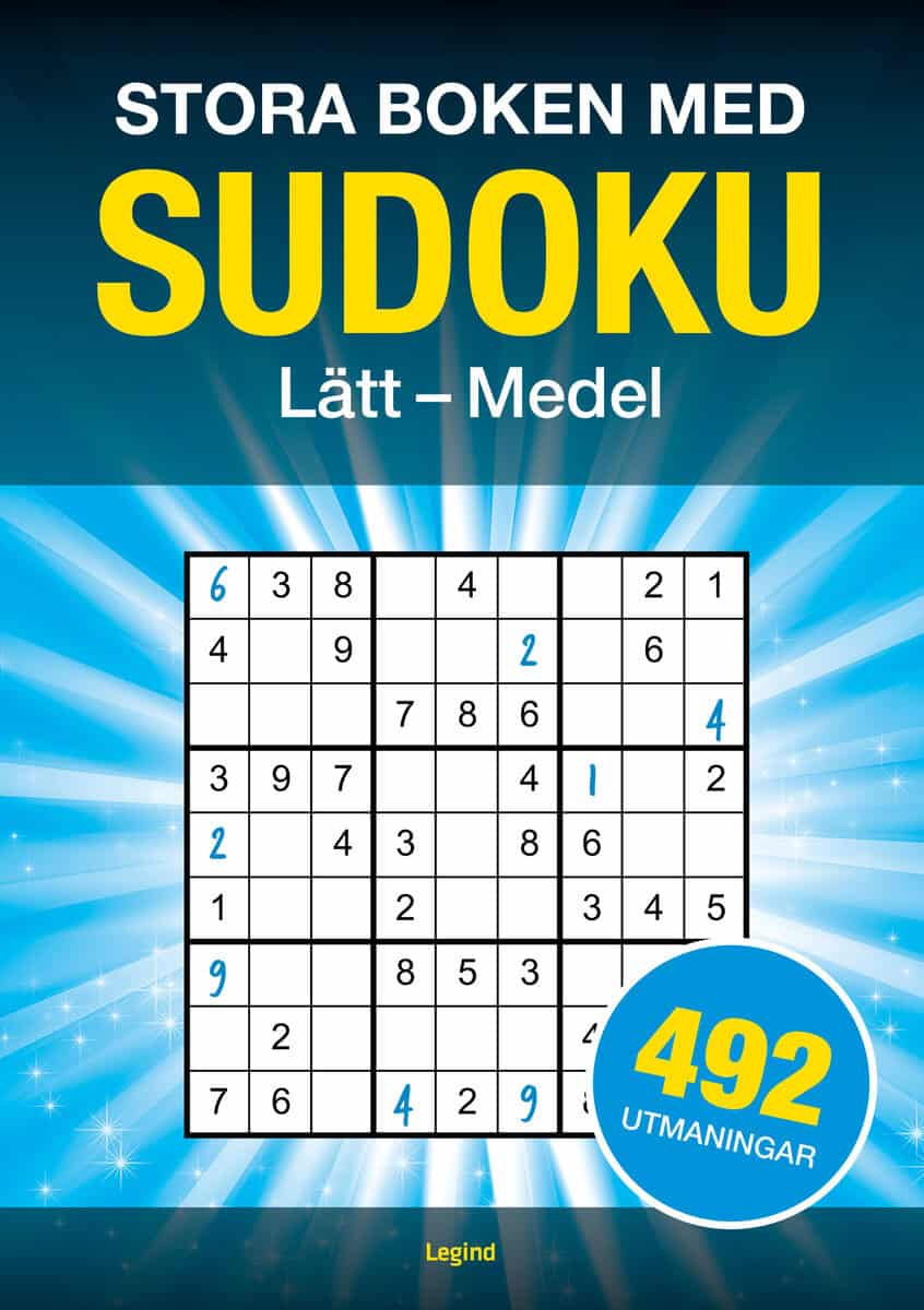 STORA BOKEN MED SUDOKU : 492 SUDOKUN, LÄTT TILL MEDEL : 492 pussel, lätt till medel