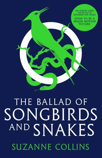 Suzanne Collins | THE BALLAD OF SONGBIRDS AND SNAKES