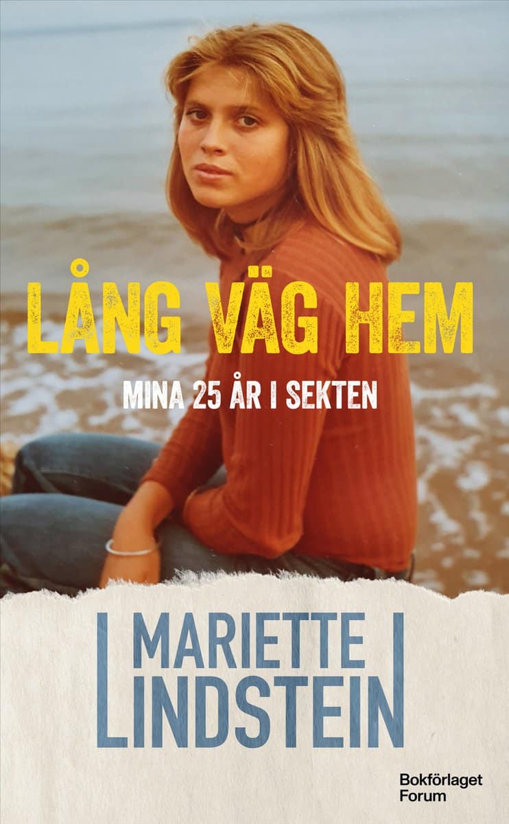 Mariette Lindstein | LÅNG VÄG HEM : Mina 25 år i sekten