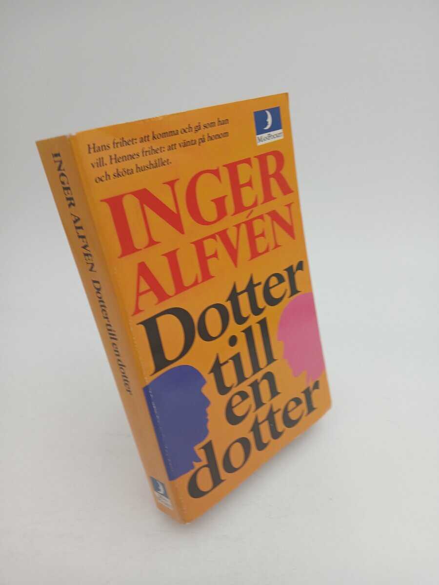 Inger Alfvén | DOTTER TILL EN DOTTER