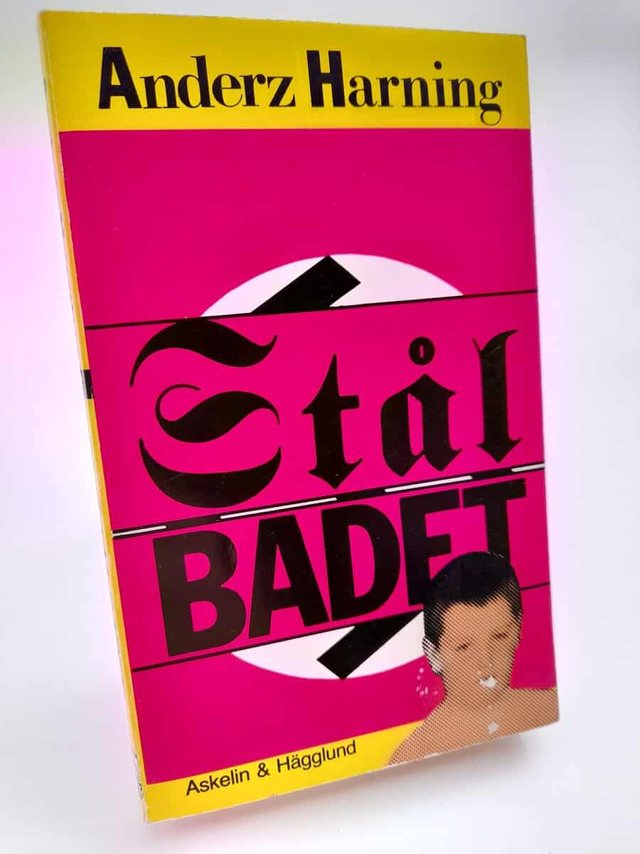 Anderz Harning | STÅLBADET : Roman