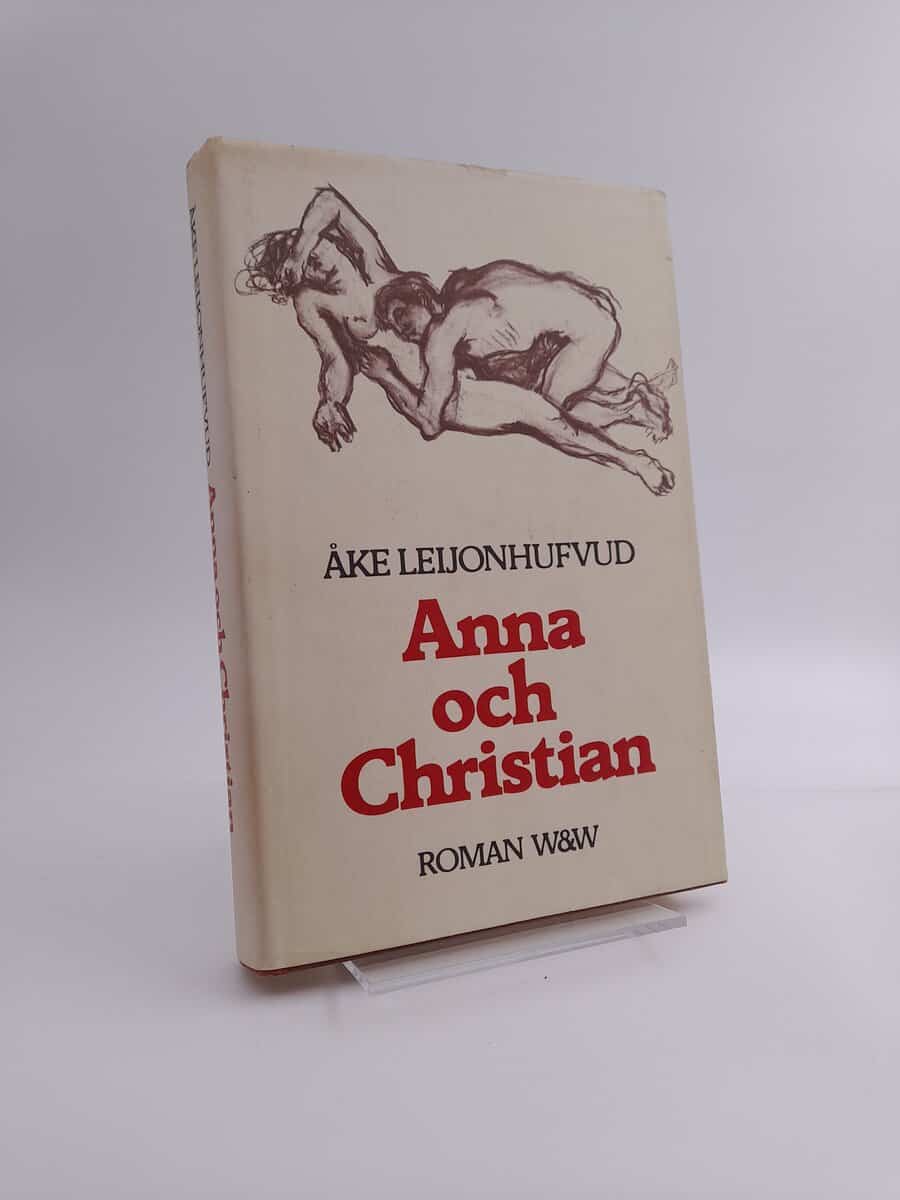 Åke Leijonhufvud | ANNA OCH CHRISTIAN : Roman