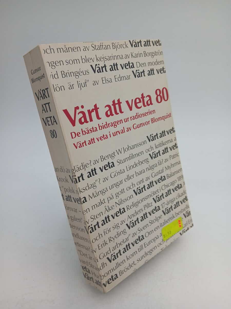 Elsa Edmar | VÄRT ATT VETA : De bästa bidragen ur radioserien Värt att veta. 80