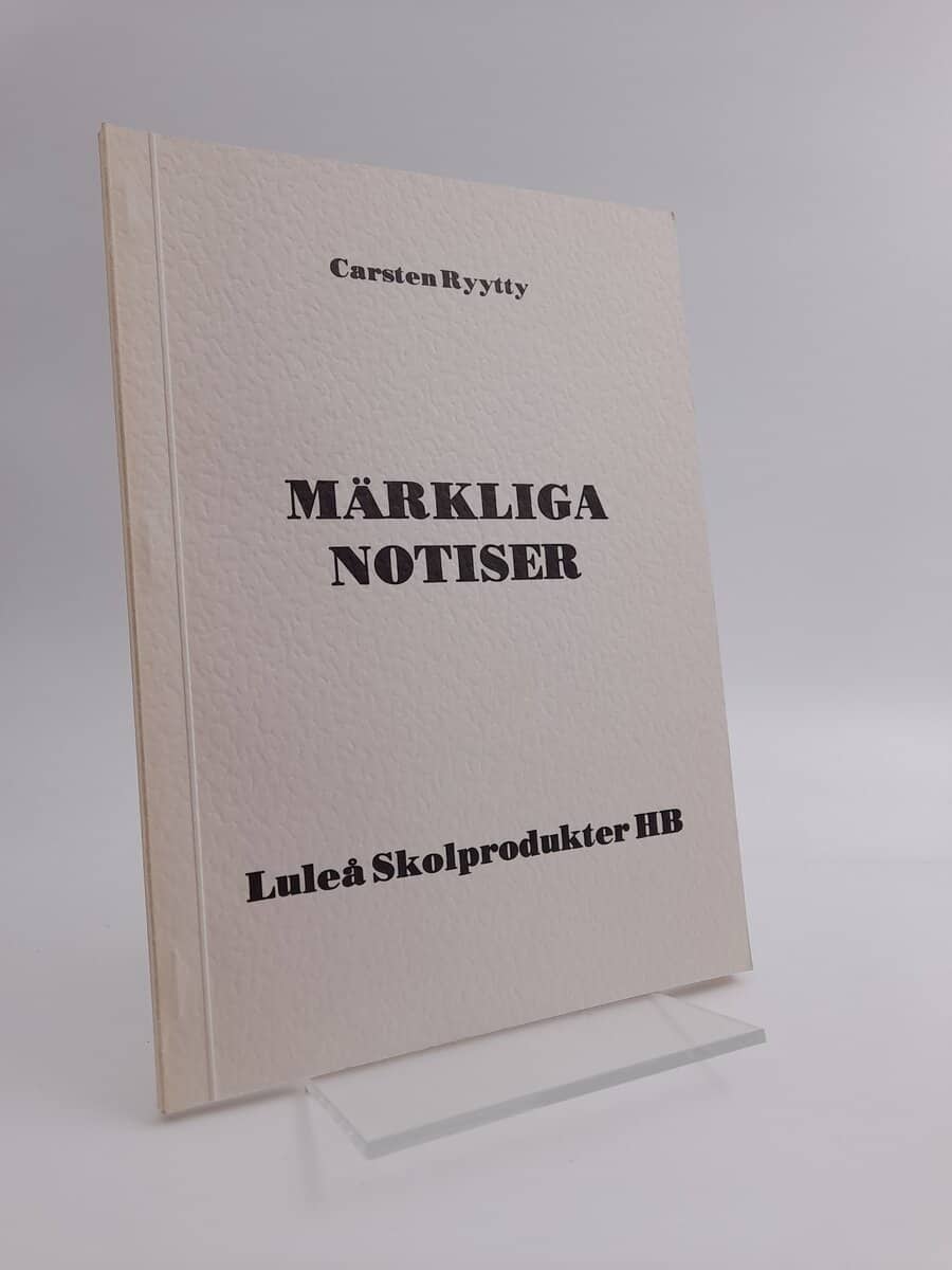 Carsten Ryytty | MÄRKLIGA NOTISER