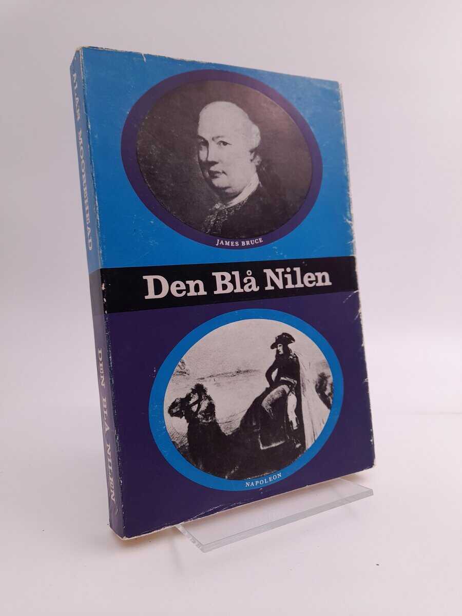 Alan Moorehead | DEN BLÅ NILEN