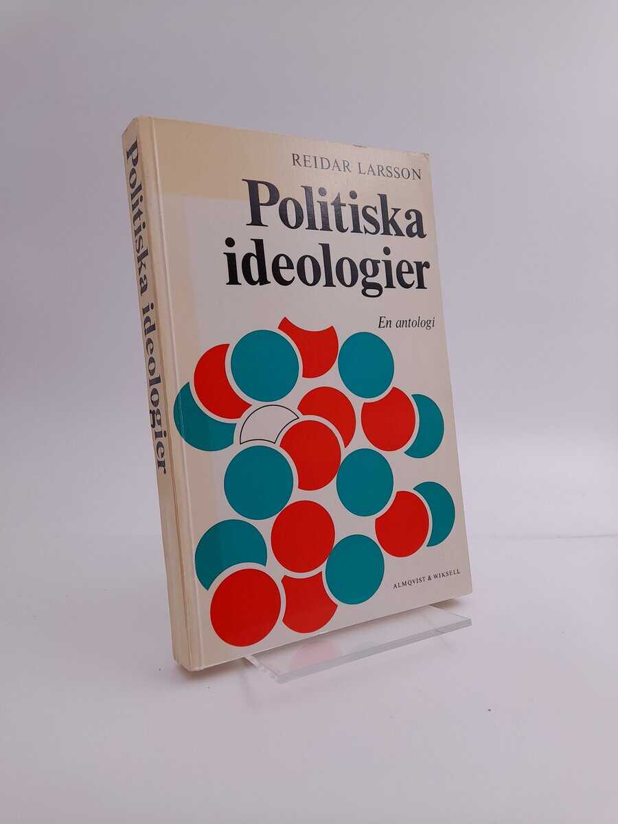 Reidar Larsson | POLITISKA IDEOLOGIER : en antologi