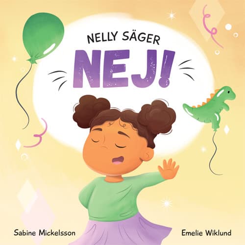 Sabine Mickelsson | NELLY SÄGER NEJ!
