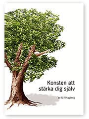 Ulf Hagberg | KONSTEN ATT STÄRKA DIG SJÄLV