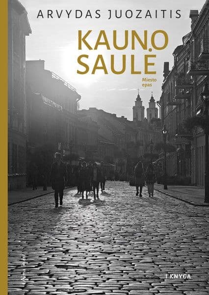 Arvydas Juozaitis | KAUNO SAULĖ
